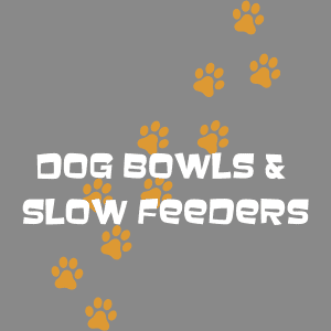 Dog Bowls & Slow Feeders