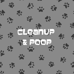 Cleanup & Poop